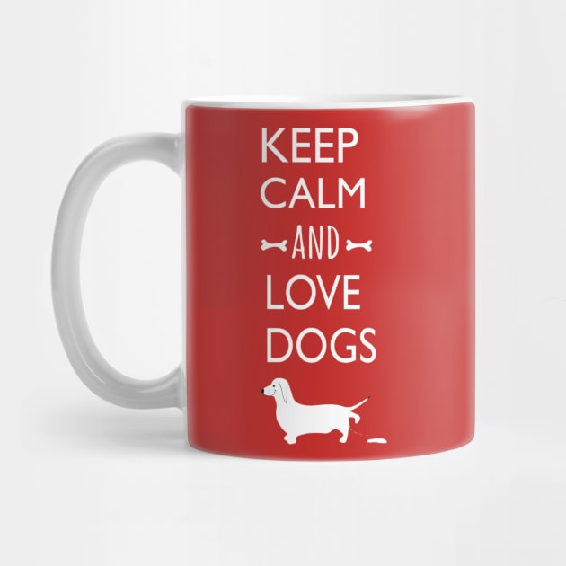 Keep clam and love dogs by osaya